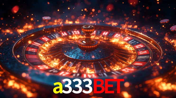 a333bet,a333bet.com
